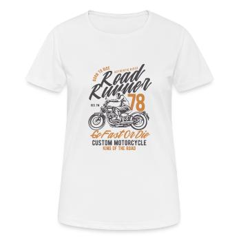 Road Runner Custom Motorcycle go fast or die - Frauen T-Shirt atmungsaktiv - Weiß - Vorne - AI Model Female 172 dark (172cm)