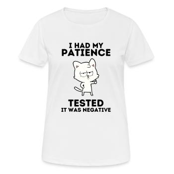 I had patience tested It was negative - Frauen T-Shirt atmungsaktiv - Weiß - Vorne - AI Model Female 172 dark (172cm)