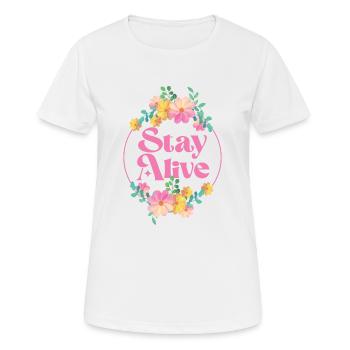 Stay Alive - Frauen T-Shirt atmungsaktiv - Weiß - Vorne - AI Model Female 172 dark (172cm)