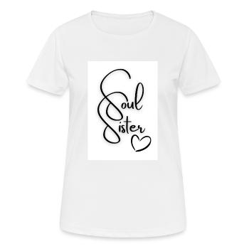 SOUL SISTER - FREUNDIN - FOREVER - FREUNDSCHAFT - Frauen T-Shirt atmungsaktiv - Weiß - Vorne - AI Model Female 172 dark (172cm)