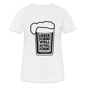 Lieber scheiße voll als voll scheiße - Frauen T-Shirt atmungsaktiv - Weiß - Vorne - AI Model Female 172 dark (172cm)