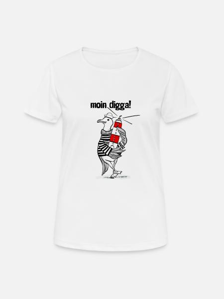 Moin Digga! - Frauen T-Shirt atmungsaktiv - Weiß
