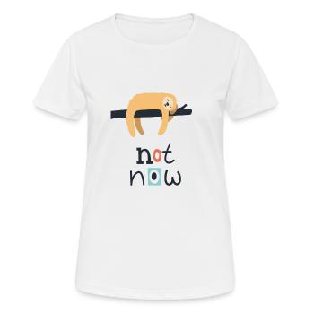 Not Now - Women's Breathable T-Shirt - white - Front - AI Model Female 172 dark (172cm)