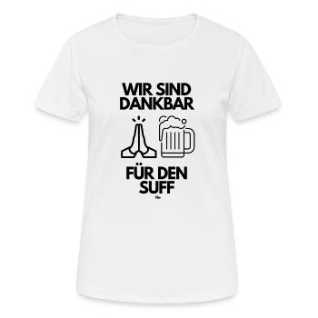 Malle WIR SIND DANKBAR FÜR DEN SUFF - Frauen T-Shirt atmungsaktiv - Weiß - Vorne - AI Model Female 172 dark (172cm)