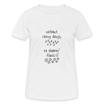 Positives Zitat, Ermutigung, Beharrlichkeit - Frauen T-Shirt atmungsaktiv - Weiß - Vorne - AI Model Female 172 dark (172cm)