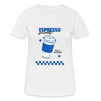 Espresso yourself - Frauen T-Shirt atmungsaktiv - Weiß - Vorne - AI Model Female 172 dark (172cm)