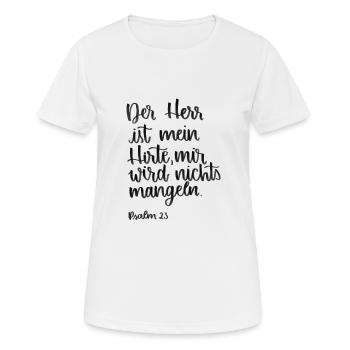 Der Herr ist Mein Hirte Psalm 23 jesus bibel - Frauen T-Shirt atmungsaktiv - Weiß - Vorne - AI Model Female 172 dark (172cm)