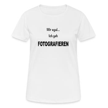 Fotografie Fotografieren Kamera Fotograf Spruch - Frauen T-Shirt atmungsaktiv - Weiß - Vorne - AI Model Female 172 dark (172cm)