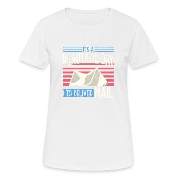 It's A Beautiful Day To Deliver Mail - Frauen T-Shirt atmungsaktiv - Weiß - Vorne - AI Model Female 172 dark (172cm)