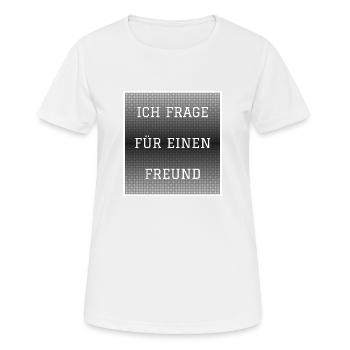 Je demande à un ami en disant flirter embarrassant - T-shirt respirant Femme - blanc - Devant - AI Model Female 172 dark (172cm)