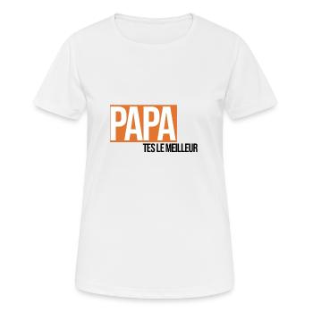 papa tu es le meilleur - T-shirt respirant Femme - blanc - Devant - AI Model Female 172 dark (172cm)