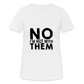 No I'm Not With Them 9 - Women's Breathable T-Shirt - white - Front - AI Model Female 172 dark (172cm)