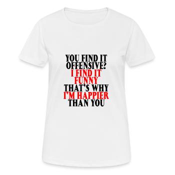 Vous trouvez ça offensant, je trouve ça drôle 3 - T-shirt respirant Femme - blanc - Devant - AI Model Female 172 dark (172cm)