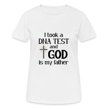 I Took A DNA Test And God Is My Father 8 - Frauen T-Shirt atmungsaktiv - Weiß - Vorne - AI Model Female 172 dark (172cm)