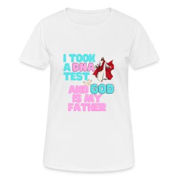 I Took A DNA Test And God Is My Father 25 - Frauen T-Shirt atmungsaktiv - Weiß - Vorne - AI Model Female 172 dark (172cm)