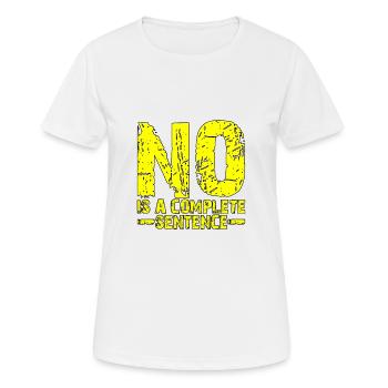 No is a complete sentence 17 - Women's Breathable T-Shirt - white - Front - AI Model Female 172 dark (172cm)