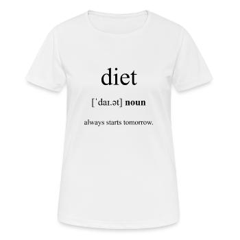 Diet | Diät Definition Dictionary - Frauen T-Shirt atmungsaktiv - Weiß - Vorne - AI Model Female 172 dark (172cm)