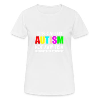 Zitat von Autismus - Frauen T-Shirt atmungsaktiv - Weiß - Vorne - AI Model Female 172 dark (172cm)
