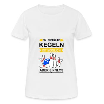 Kegeln Kegelbahn Kegelverein Kugel Geschenk - Frauen T-Shirt atmungsaktiv - Weiß - Vorne - AI Model Female 172 dark (172cm)