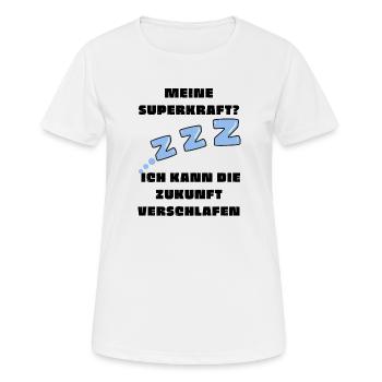Meine Superkraft? Ich kann die Zukunft verschlafen - Frauen T-Shirt atmungsaktiv - Weiß - Vorne - AI Model Female 172 dark (172cm)