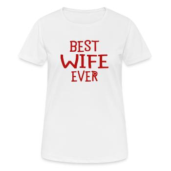 Valentine's Day Wife Gift Idea Best Wife Ever - Women's Breathable T-Shirt - white - Front - AI Model Female 172 dark (172cm)