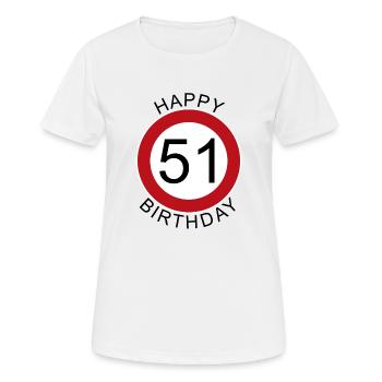 Joyeux anniversaire 51 panneau de signalisation - T-shirt respirant Femme - blanc - Devant - AI Model Female 172 dark (172cm)