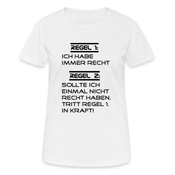 Regel 1 ich habe imemr Recht - Frauen T-Shirt atmungsaktiv - Weiß - Vorne - AI Model Female 172 dark (172cm)