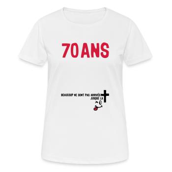 70 ans anniversaire tombe arrive - T-shirt respirant Femme - blanc - Devant - AI Model Female 172 dark (172cm)