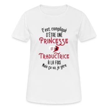 C'est compliqué d'être Une Princesse Traductrice - T-shirt respirant Femme - blanc - Devant - AI Model Female 172 dark (172cm)