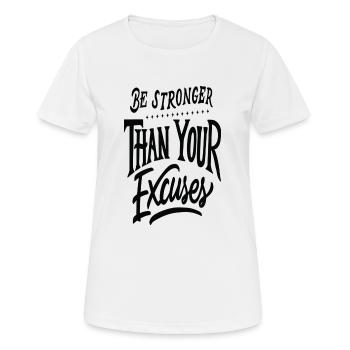 Plus fort que vos excuses - T-shirt respirant Femme - blanc - Devant - AI Model Female 172 dark (172cm)