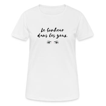 Le bonheur dans les yeux - yeux vert - T-shirt respirant Femme - blanc - Devant - AI Model Female 172 dark (172cm)