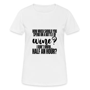 Combien devriez-vous dépenser pour une bouteille de vin? - T-shirt respirant Femme - blanc - Devant - AI Model Female 172 dark (172cm)