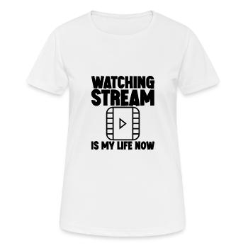 Watching Stream Is My Life Now 3 - Women's Breathable T-Shirt - white - Front - AI Model Female 172 dark (172cm)