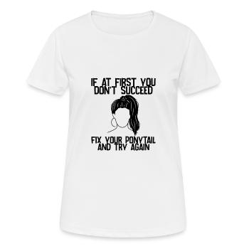 Si au début vous ne réussissez pas, corrigez votre queue de cheval 1 - T-shirt respirant Femme - blanc - Devant - AI Model Female 172 dark (172cm)