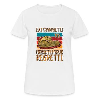 Eat Spaghetti To Forgetti Your Regretti 9 - Frauen T-Shirt atmungsaktiv - Weiß - Vorne - AI Model Female 172 dark (172cm)