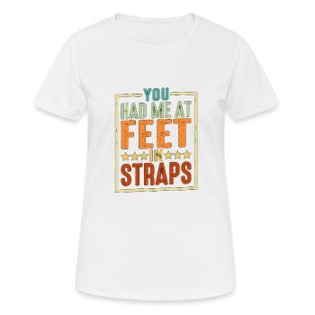 You Had Me At Feet In Straps 6 - Women's Breathable T-Shirt - white - Front - AI Model Female 172 dark (172cm)