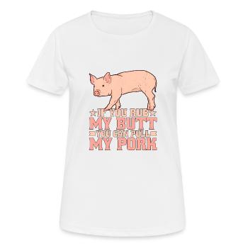 Si tu me frottes les fesses, tu peux tirer mon porc 7 - T-shirt respirant Femme - blanc - Devant - AI Model Female 172 dark (172cm)