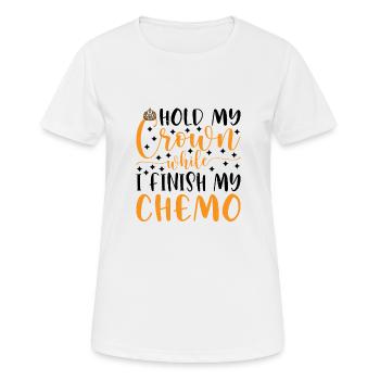 Tiens ma couronne pendant que je termine ma chimio 72 - T-shirt respirant Femme - blanc - Devant - AI Model Female 172 dark (172cm)