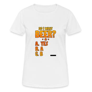 Est-ce que je veux de la bière, A Oui 2 - T-shirt respirant Femme - blanc - Devant - AI Model Female 172 dark (172cm)