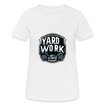 Yard Work Expert 13 - Women's Breathable T-Shirt - white - Front - AI Model Female 172 dark (172cm)