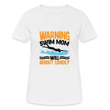Warning Swim Mom Will Shout Loudly 7 - Frauen T-Shirt atmungsaktiv - Weiß - Vorne - AI Model Female 172 dark (172cm)