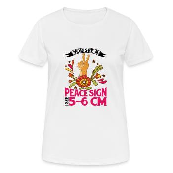 You See A Peace Sign, I See 5-6 Cm - Women's Breathable T-Shirt - white - Front - AI Model Female 172 dark (172cm)