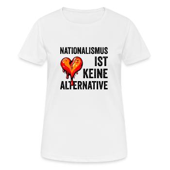 Nationalismus ist keine Alternative - Frauen T-Shirt atmungsaktiv - Weiß - Vorne - AI Model Female 172 dark (172cm)