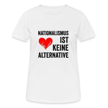 Nationalismus ist keine Alternative - Frauen T-Shirt atmungsaktiv - Weiß - Vorne - AI Model Female 172 dark (172cm)