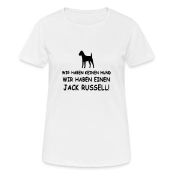Wir haben keinen Hund - Wir haben einen Jack Russe - Frauen T-Shirt atmungsaktiv - Weiß - Vorne - AI Model Female 172 dark (172cm)