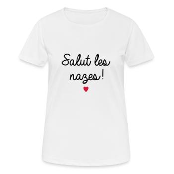 salut les nazes - T-shirt respirant Femme - blanc - Devant - AI Model Female 172 dark (172cm)