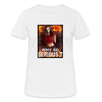 Why so serious? Why so serious? - Women's Breathable T-Shirt - white - Front - AI Model Female 172 dark (172cm)