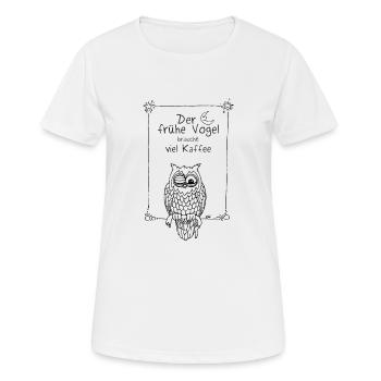 Der frühe Vogel braucht viel Kaffee - Frauen T-Shirt atmungsaktiv - Weiß - Vorne - AI Model Female 172 dark (172cm)