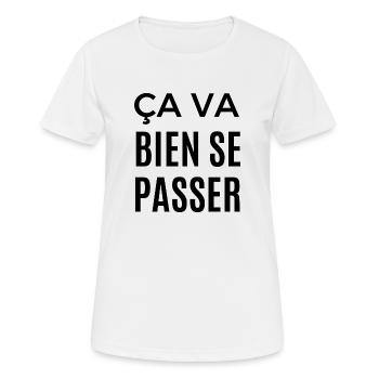 ça va bien se passer - T-shirt respirant Femme - blanc - Devant - AI Model Female 172 dark (172cm)
