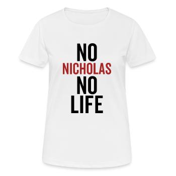 No Nicholas No Life - Women's Breathable T-Shirt - white - Front - AI Model Female 172 dark (172cm)